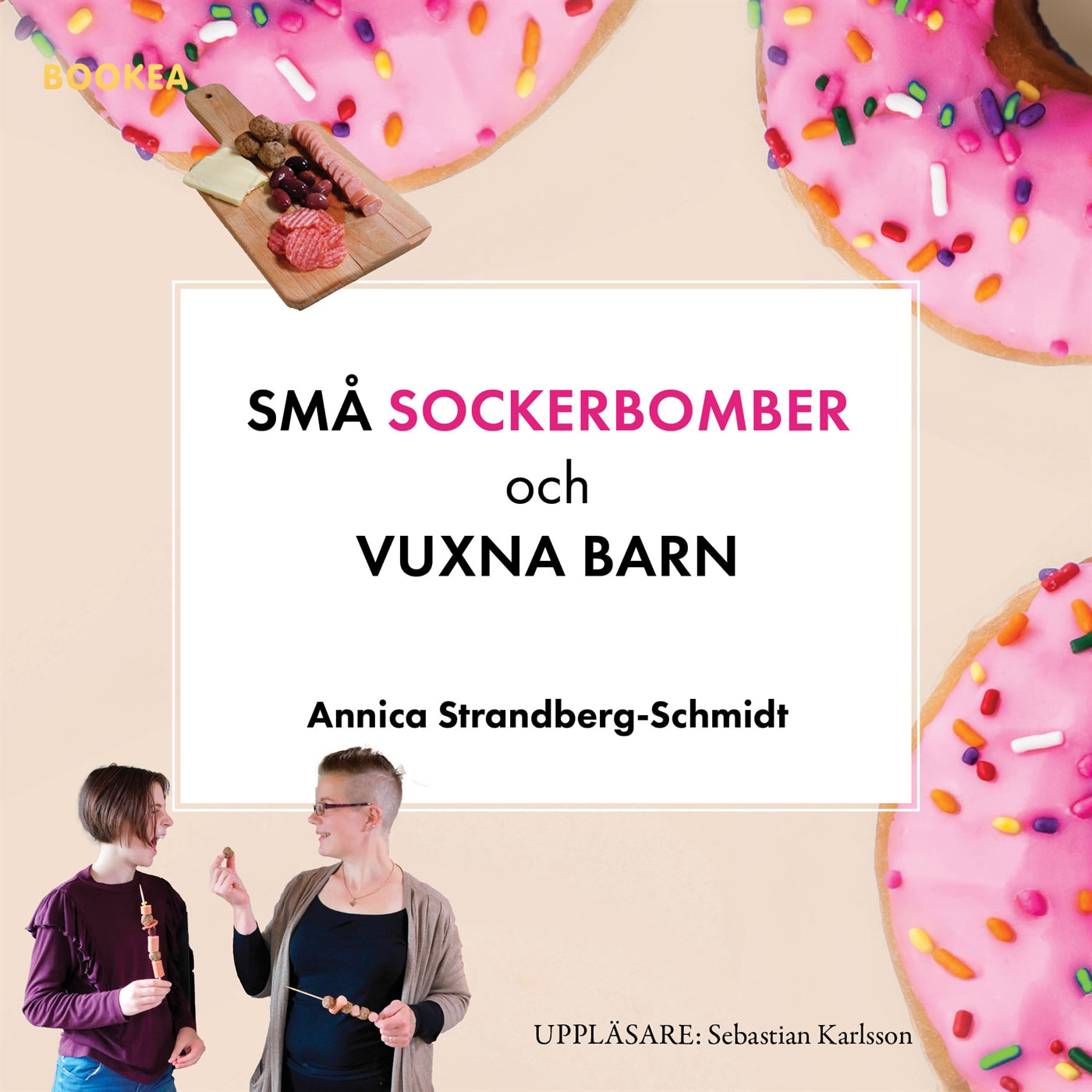 Små sockerbomber och vuxna barn – Ljudbok