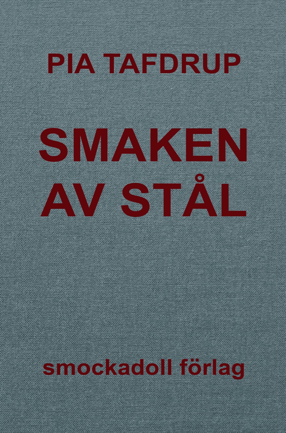 Smaken av stål – E-bok
