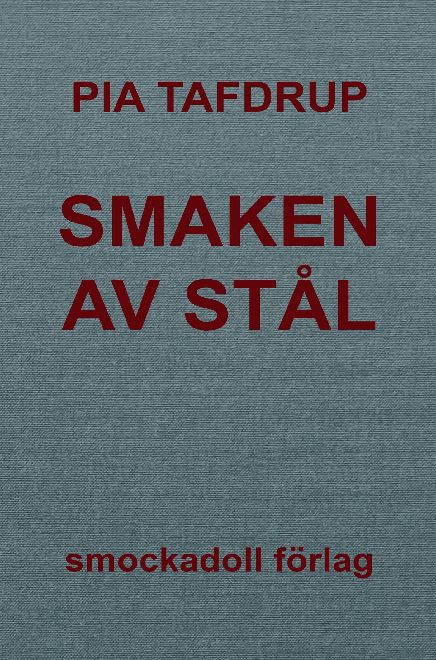 Smaken av stål – E-bok