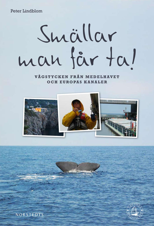 Smällar man får ta! : Vågstycken från Medelhavet och Europas kanaler – E-bok