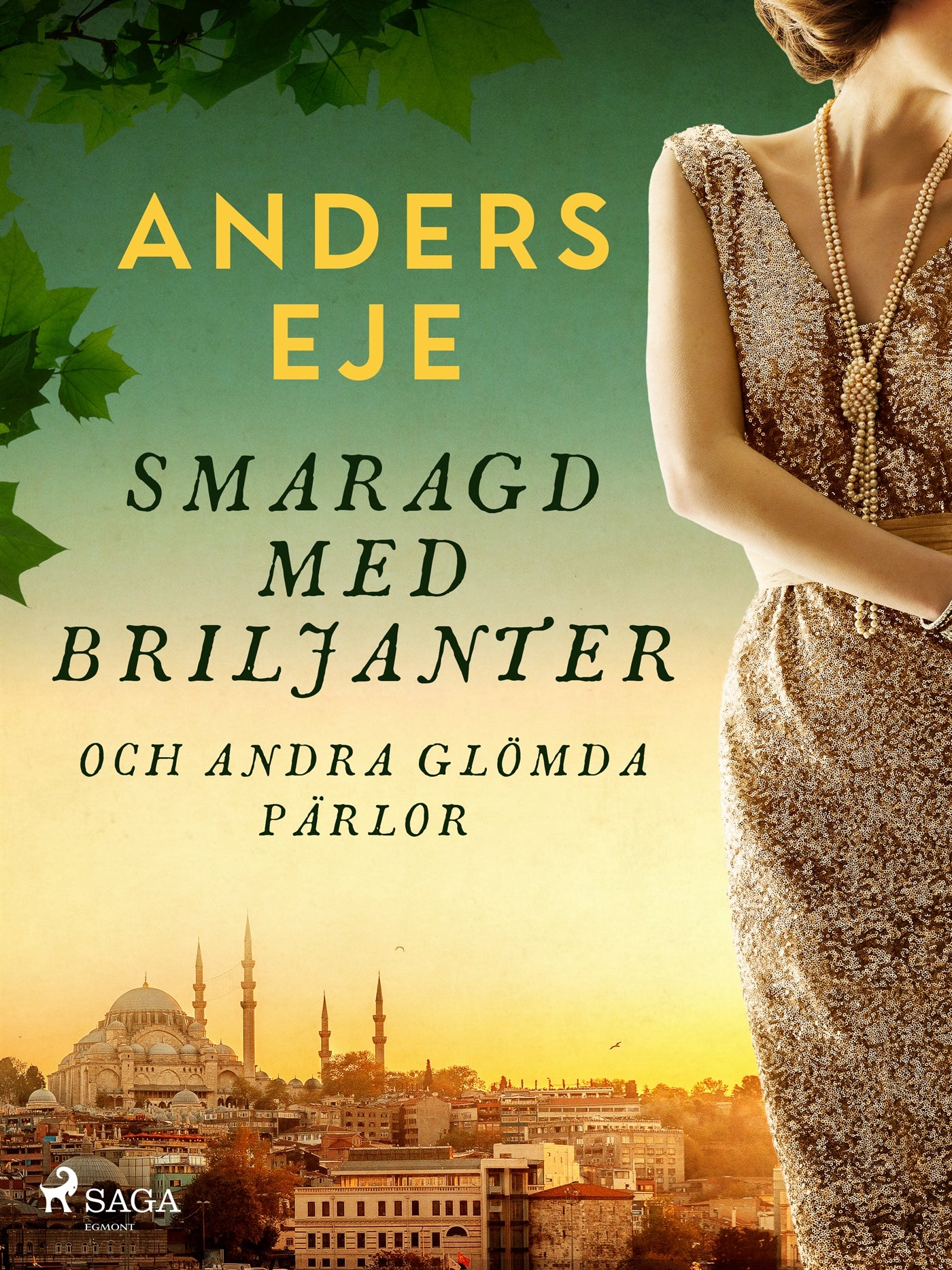Smaragd med briljanter och andra glömda pärlor – E-bok