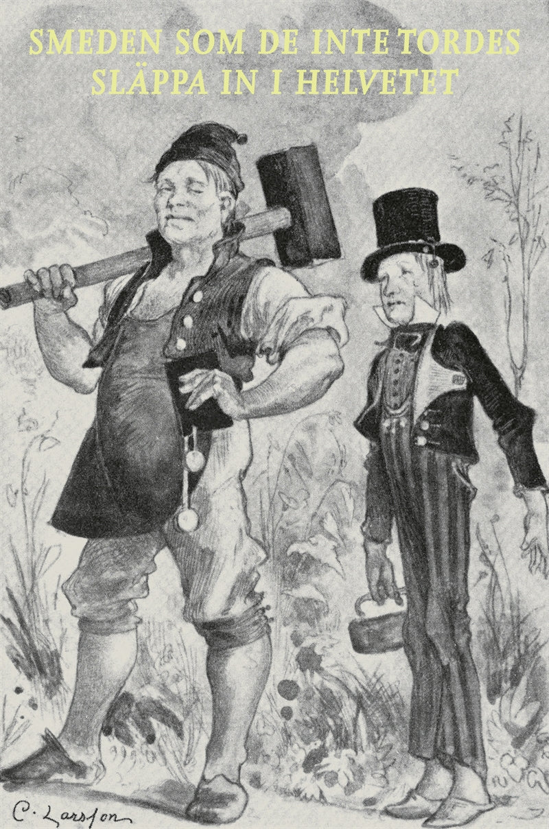 Smeden som de inte tordes släppa in i helvetet – E-bok