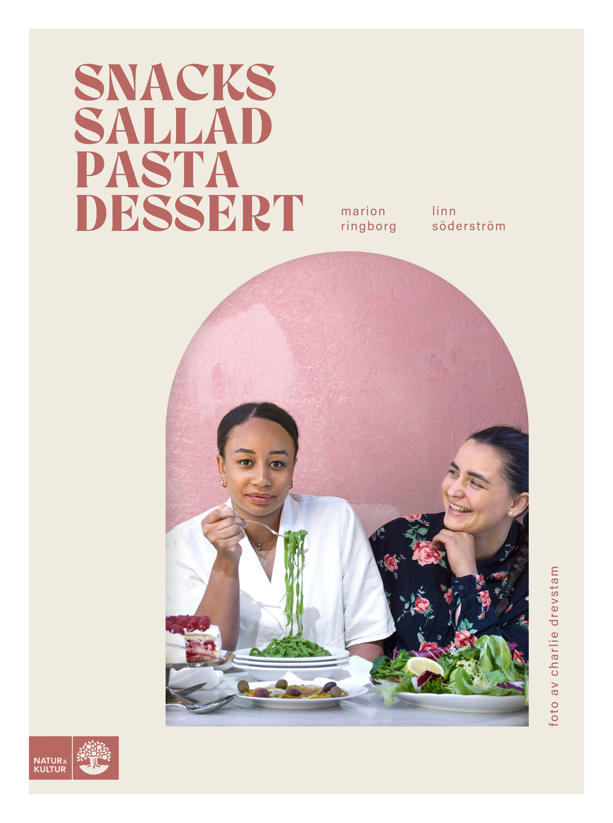 Snacks, sallad, pasta & dessert – E-bok