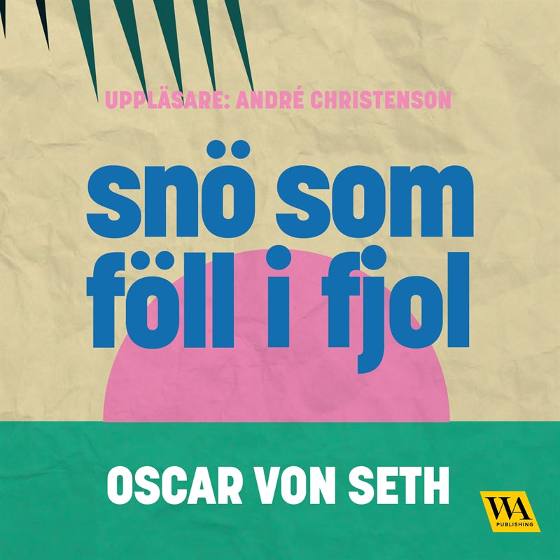 Snö som föll i fjol – Ljudbok