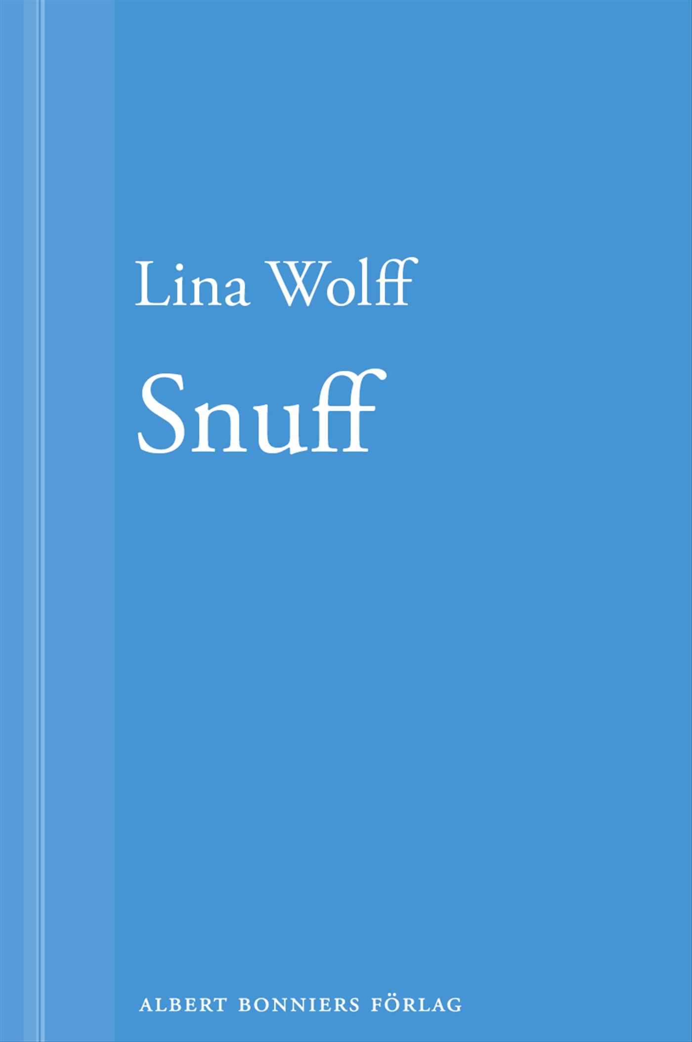 Snuff: En novell ur Många människor dör som du – E-bok