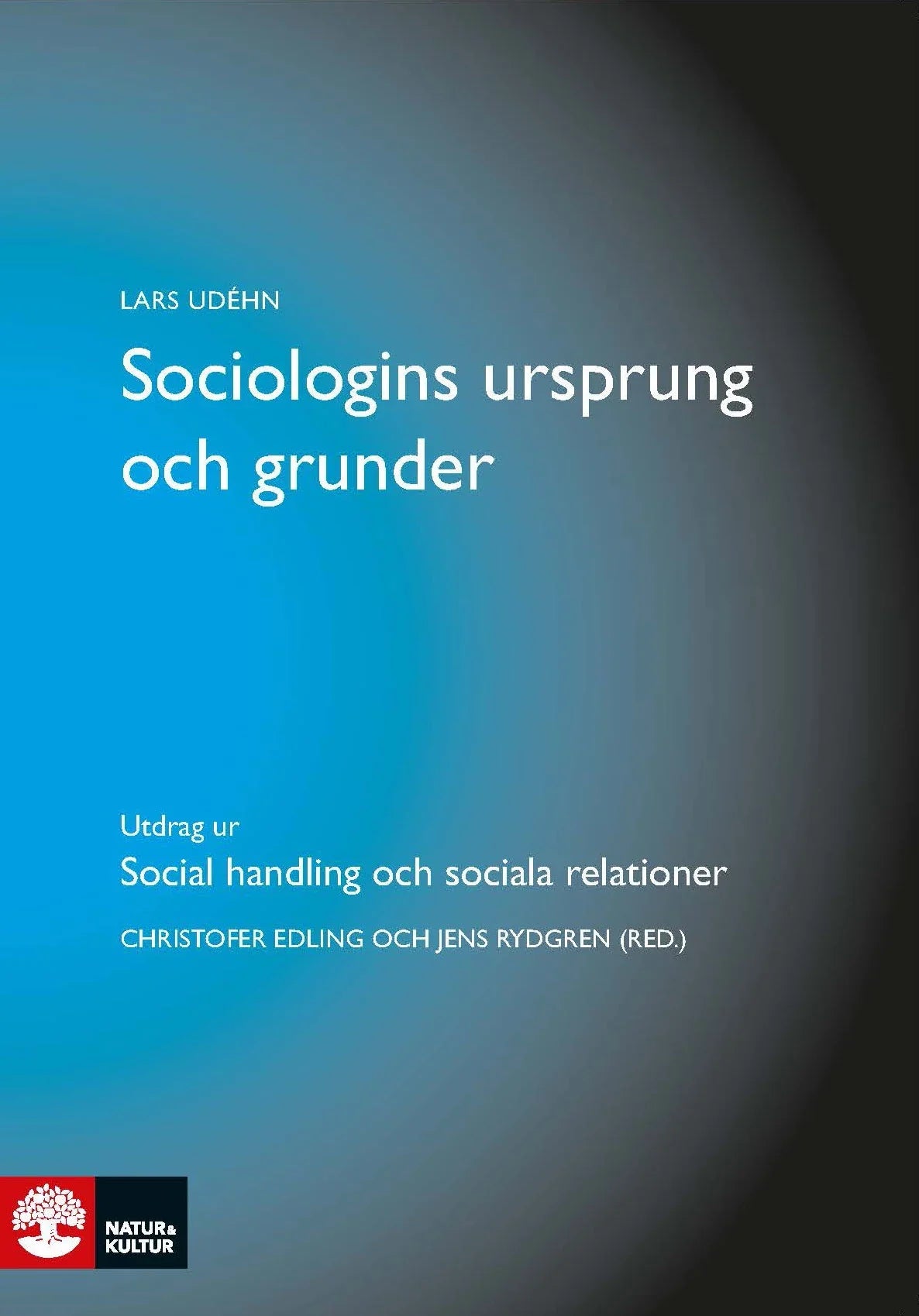 Sociologins ursprung och grunder : utdrag ur Social handling och sociala relationer - Digital - Laddas ner