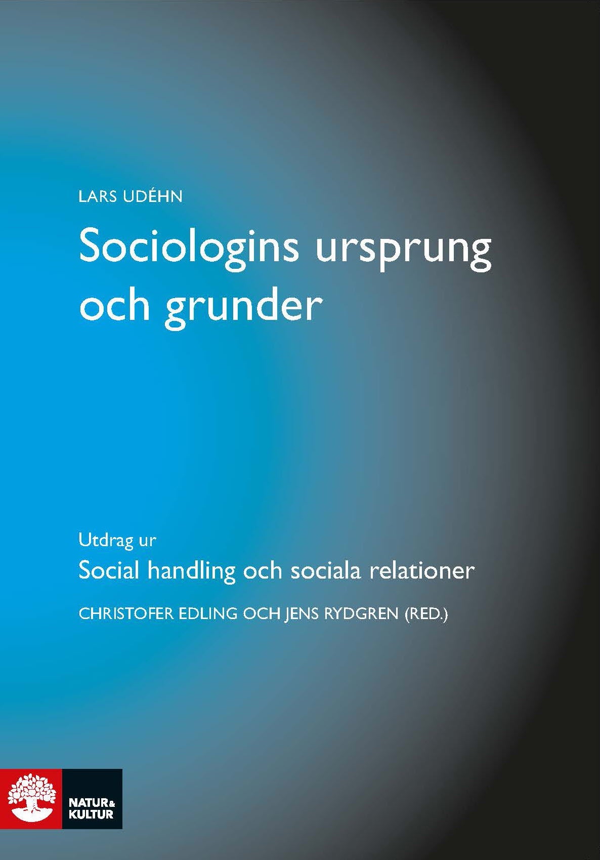 Sociologins ursprung och grunder : utdrag ur Social handling och sociala relationer – E-bok