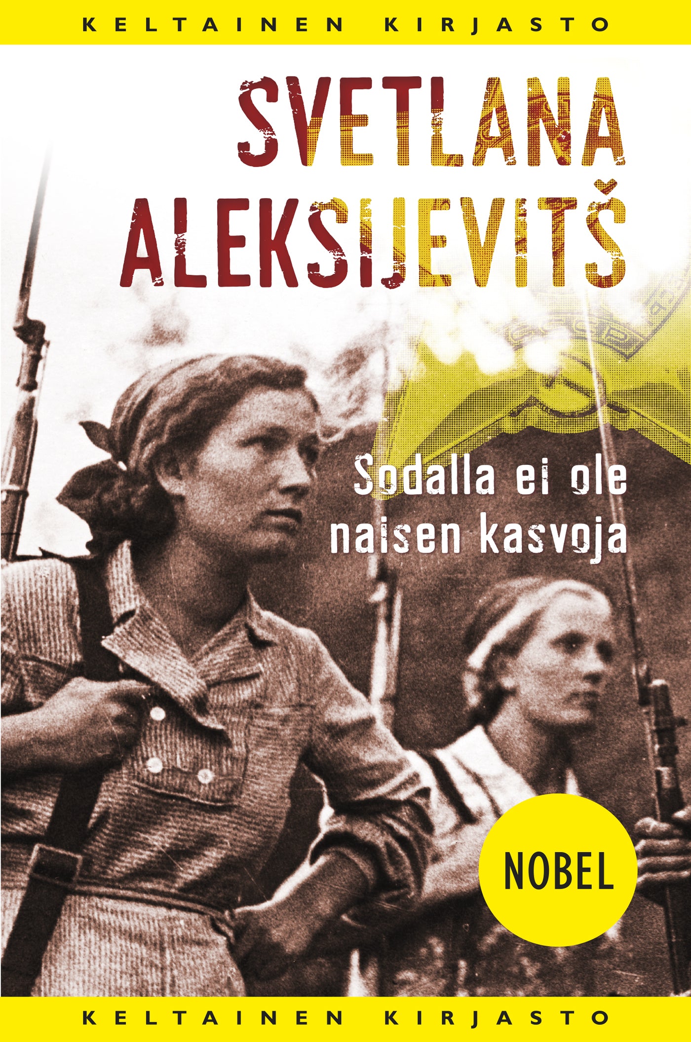 Sodalla ei ole naisen kasvoja – E-bok