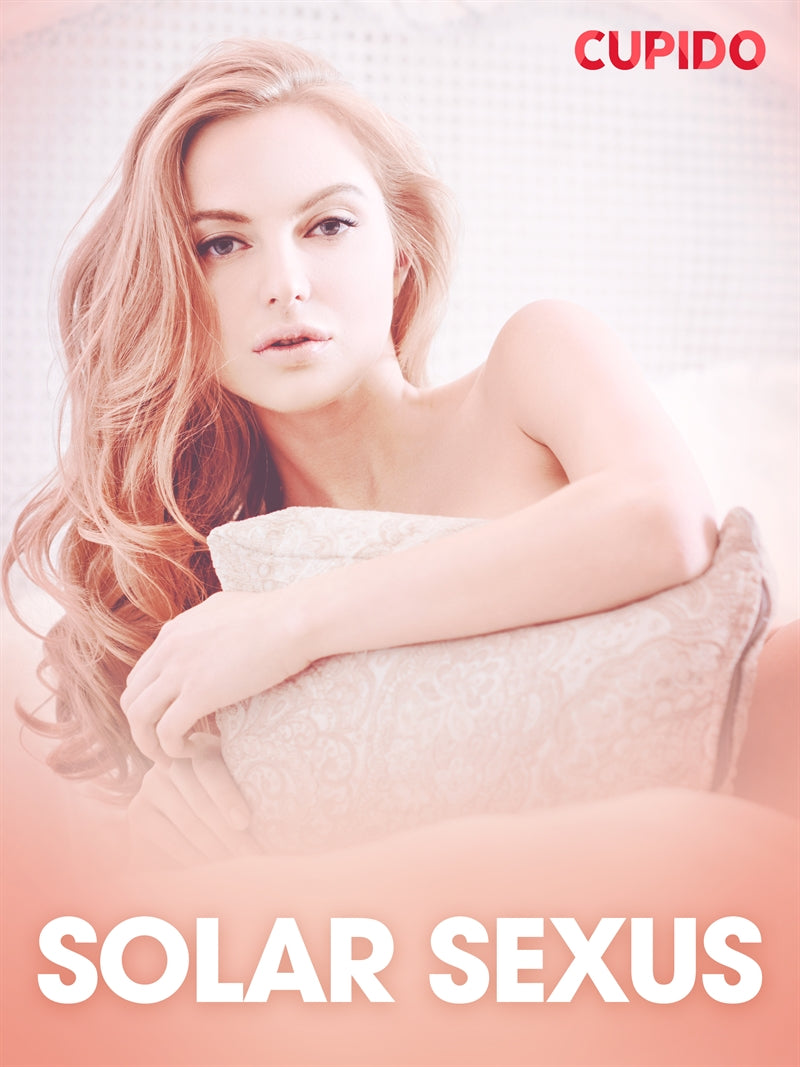 Solar Sexus - erotiska noveller – E-bok