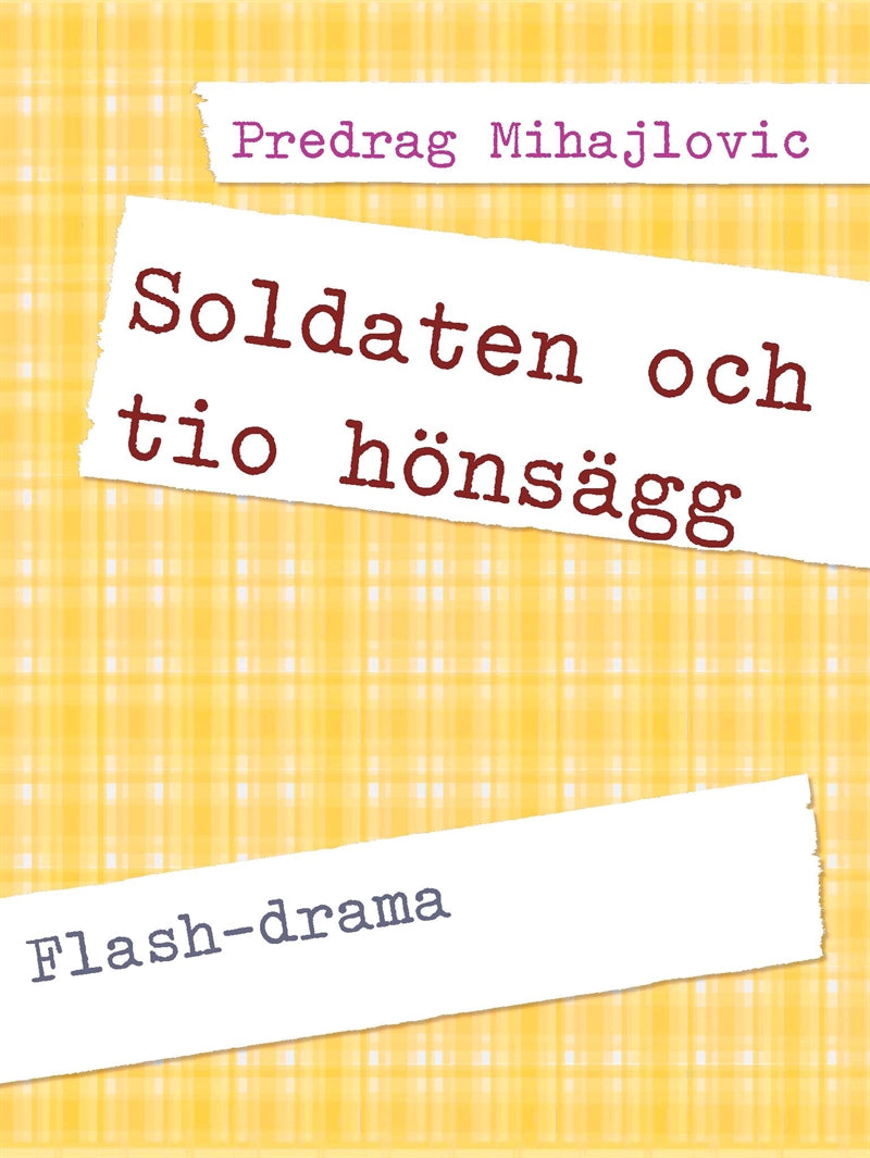 Soldaten och tio hönsägg: Flash-drama – E-bok