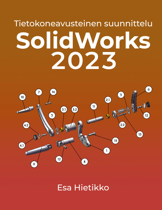 SolidWorks 2023: Tietokoneavusteinen suunnttelu – E-bok