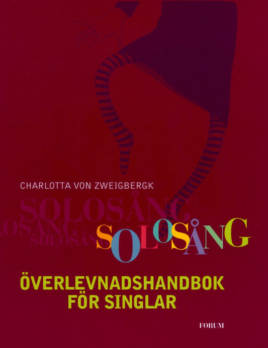 Solosång : överlevnadshandbok för singlar – E-bok