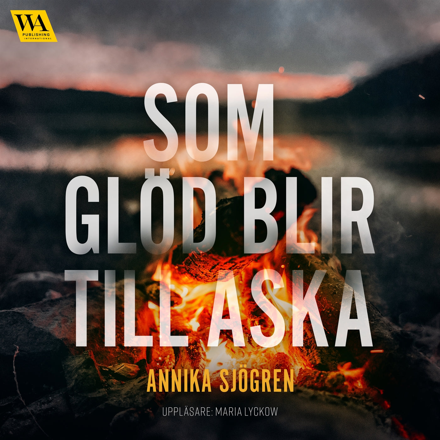 Som glöd blir till aska – Ljudbok