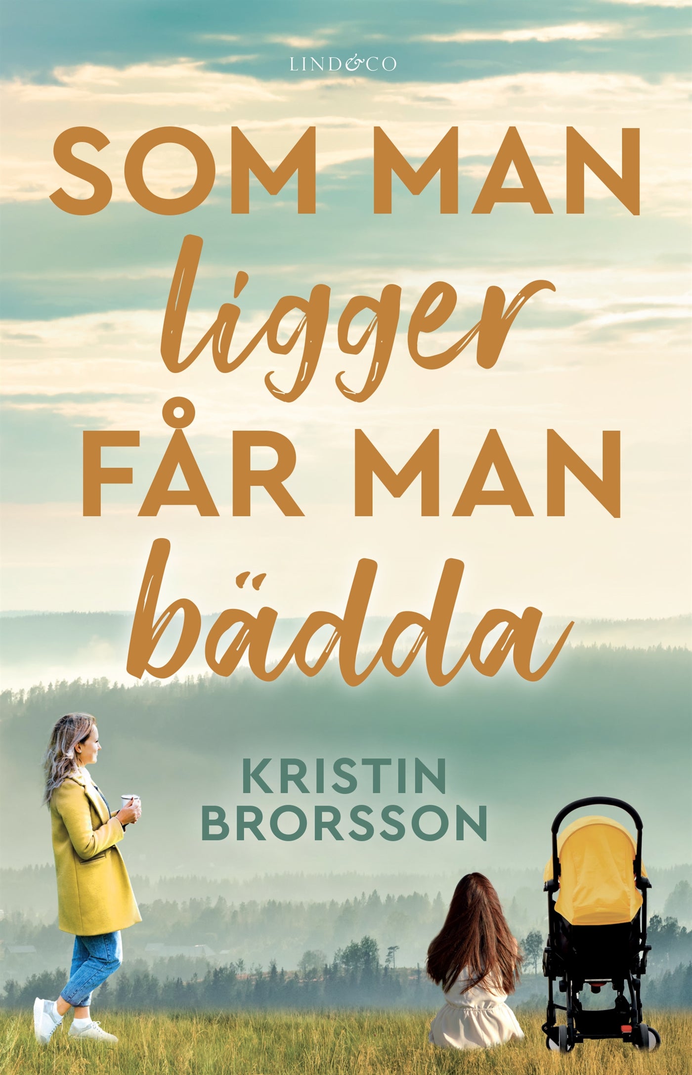 Som man ligger får man bädda – E-bok