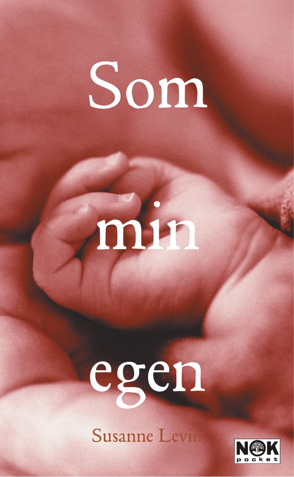 Som min egen – E-bok
