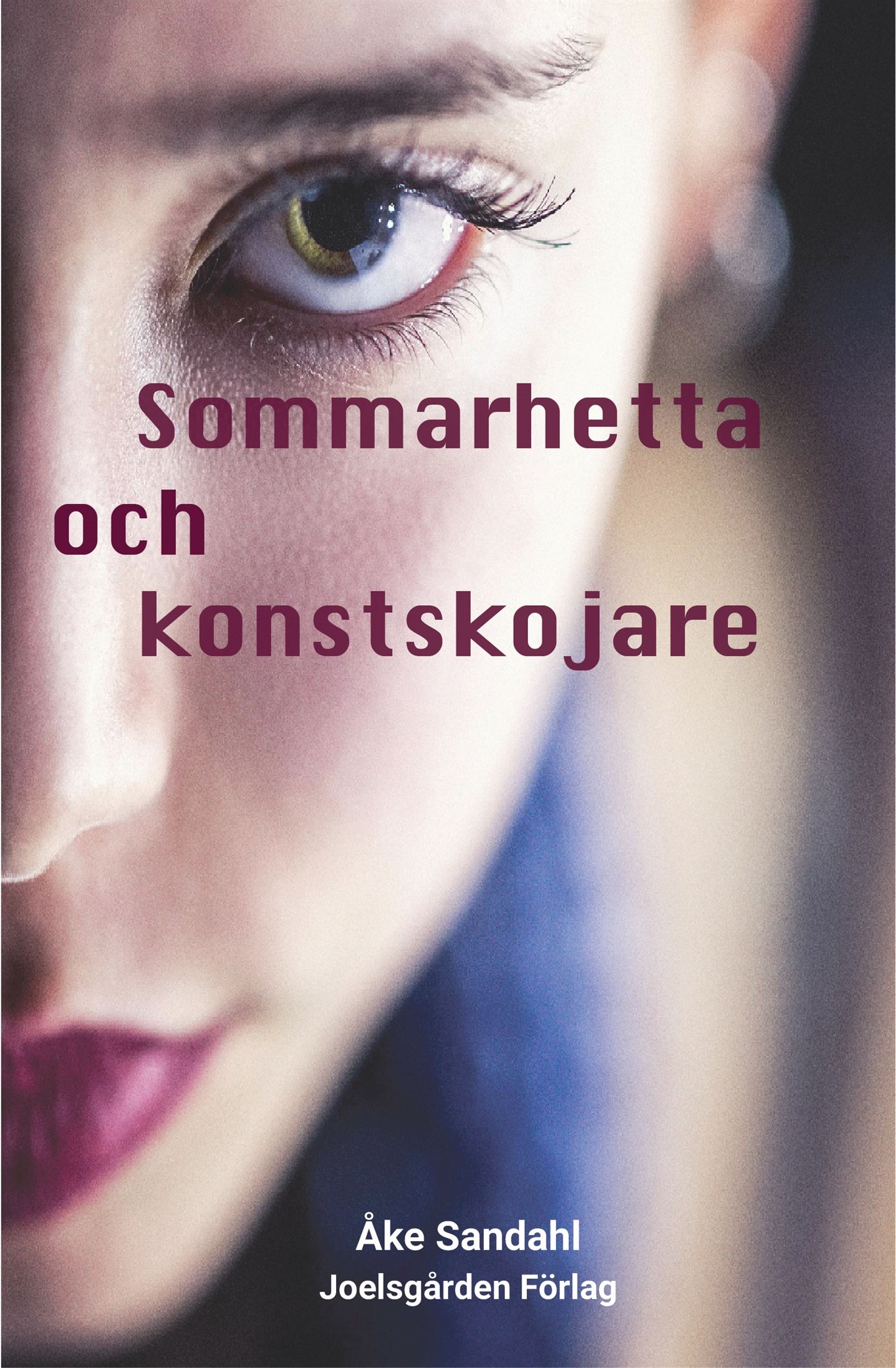 Sommarhetta och konstskojare – E-bok