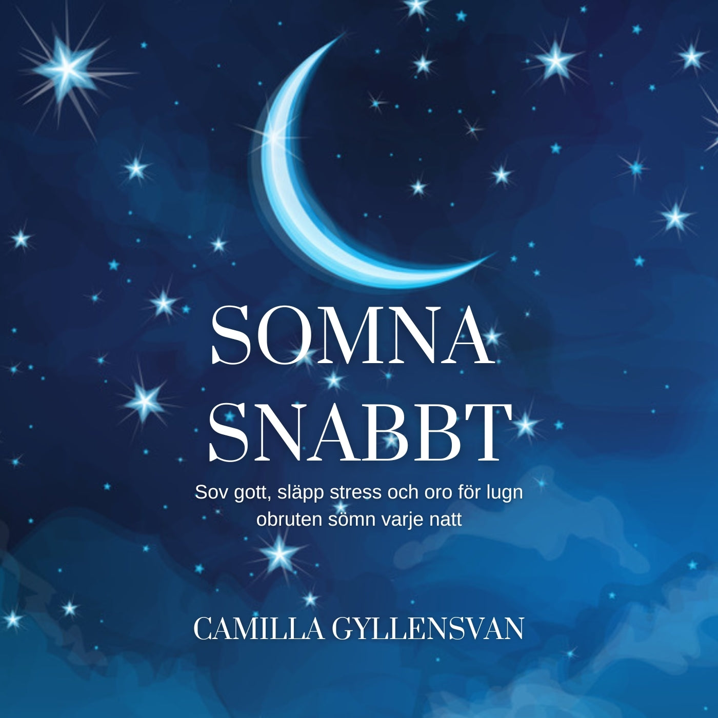 Somna snabbt; sov gott, släpp stress och oro för lugn och obruten sömn varje natt – Ljudbok