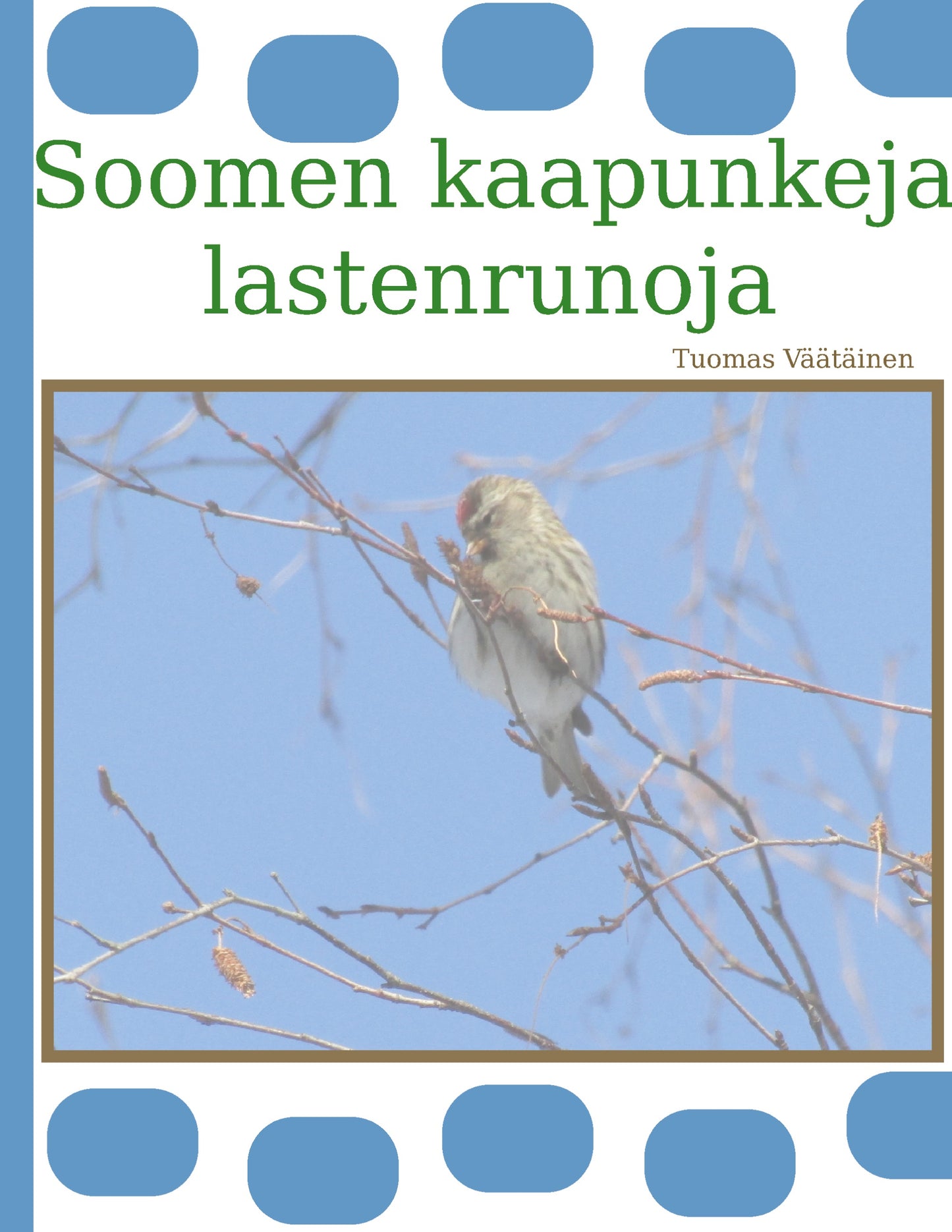 Soomen kaapunkeja: lastenrunoja – E-bok