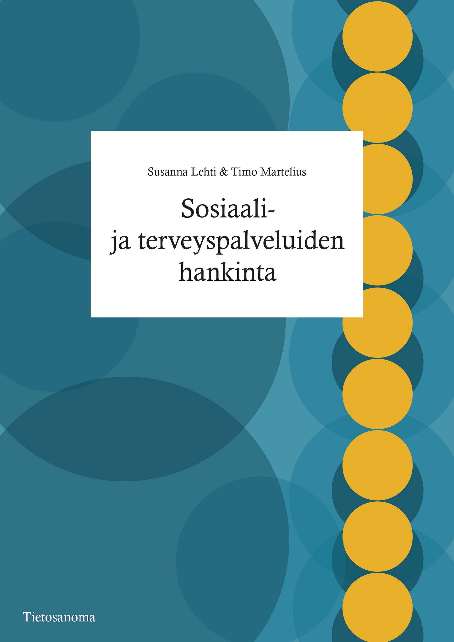 Sosiaali- ja terveyspalveluiden hankinta – E-bok