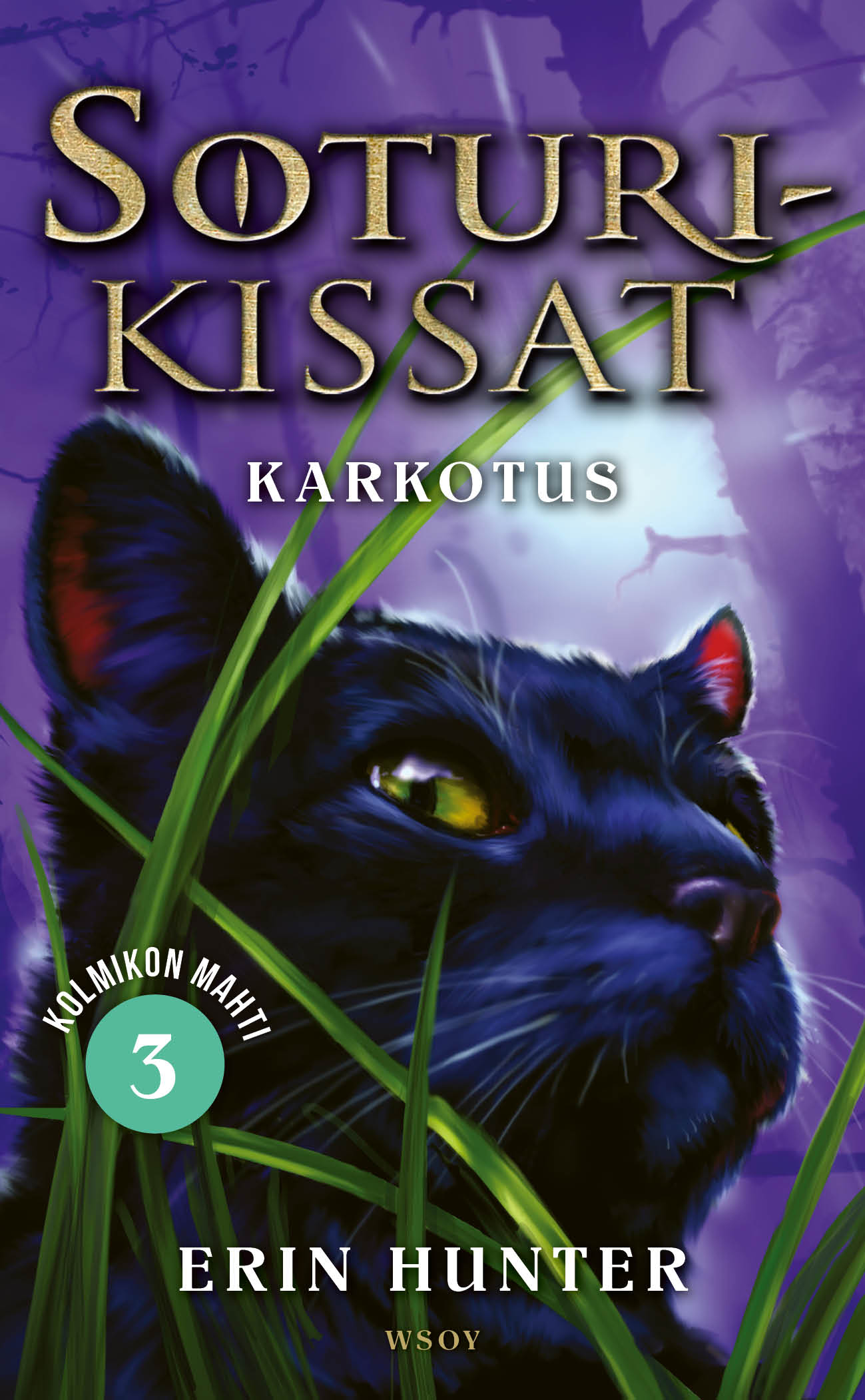 Soturikissat: Kolmikon mahti 3: Karkotus – E-bok