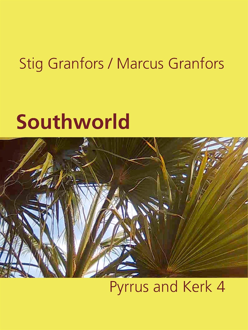 Southworld Pyrrus and Kerk 4 – E-bok