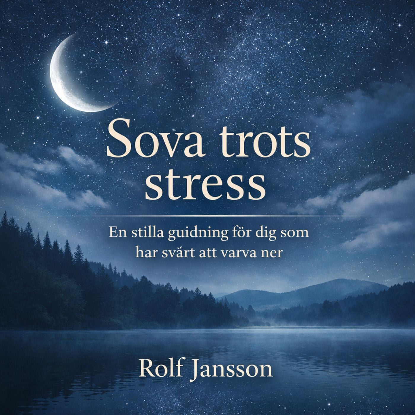 Sova trots stress - En stilla guidning för dig som har svårt att varva ner – Ljudbok