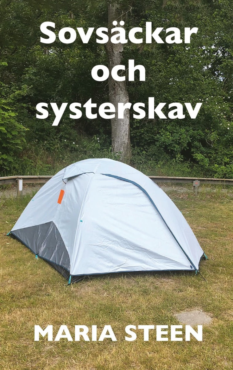 Sovsäckar och systerskav – E-bok