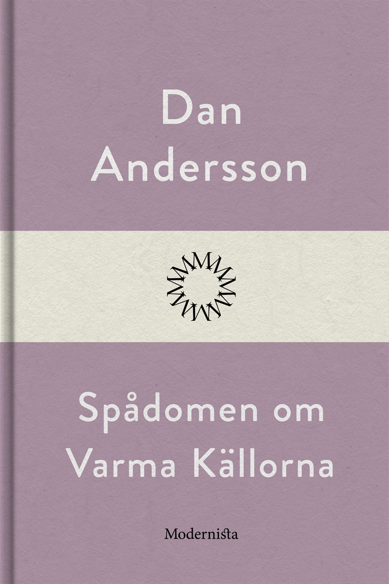 Spådomen om Varma Källorna – E-bok
