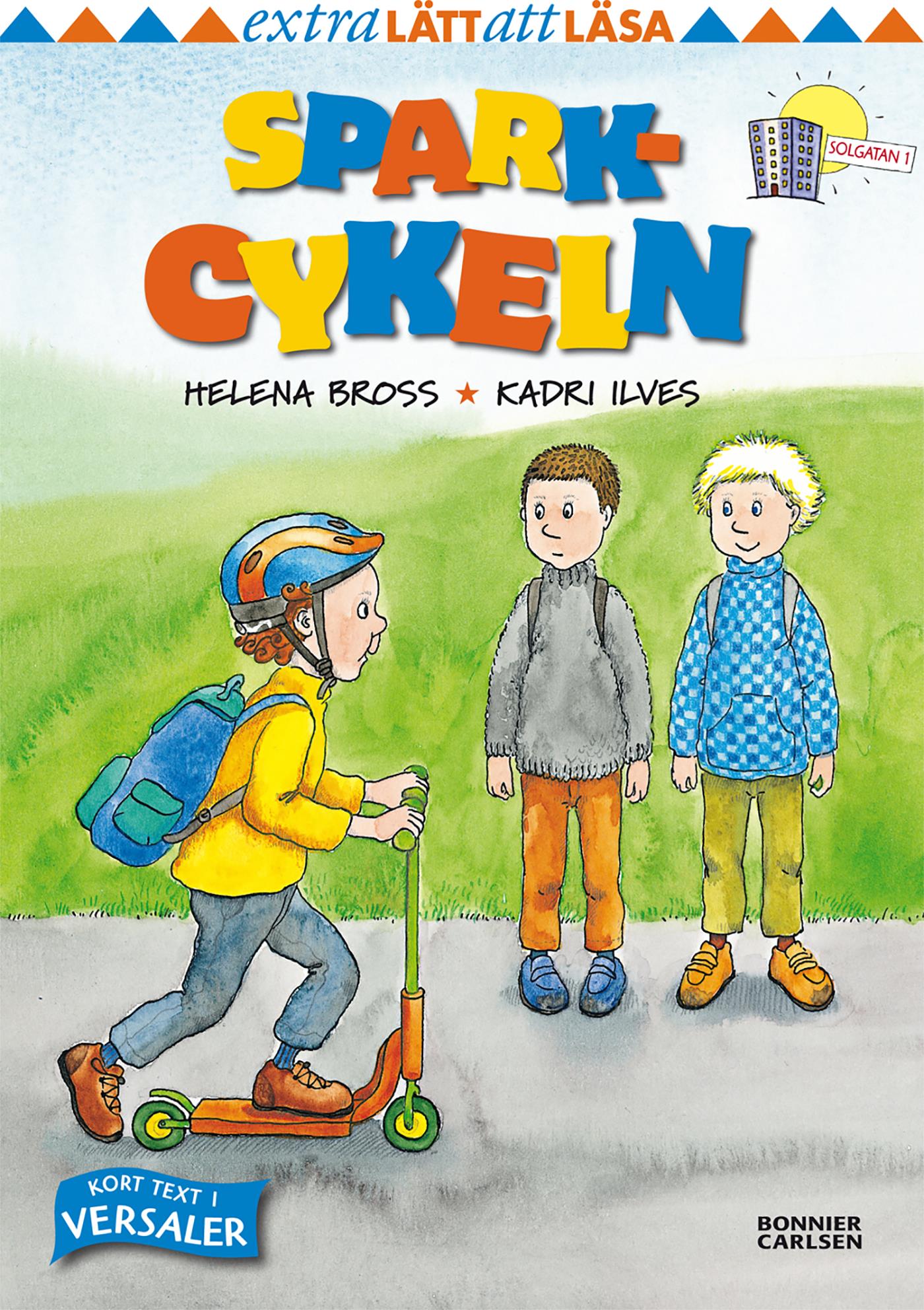 Sparkcykeln – E-bok