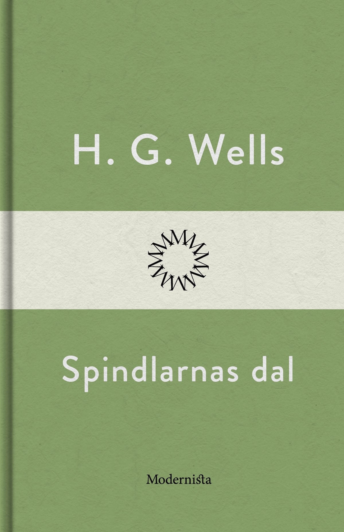 Spindlarnas dal – E-bok