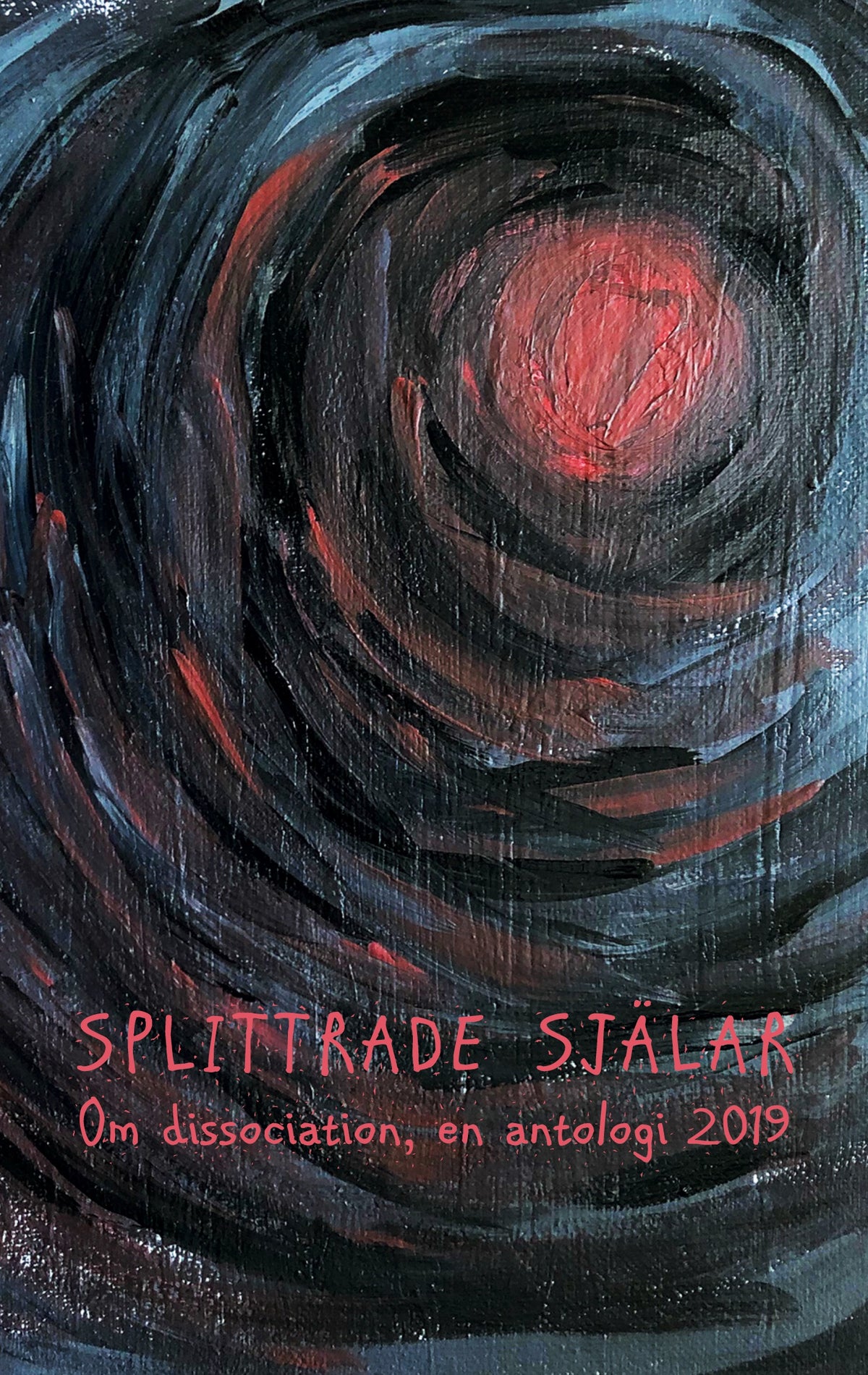 Splittrade själar: Om dissociation - en antologi 2019 – E-bok