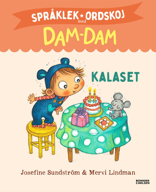 Språklek och ordskoj med Dam-Dam. Kalaset – E-bok