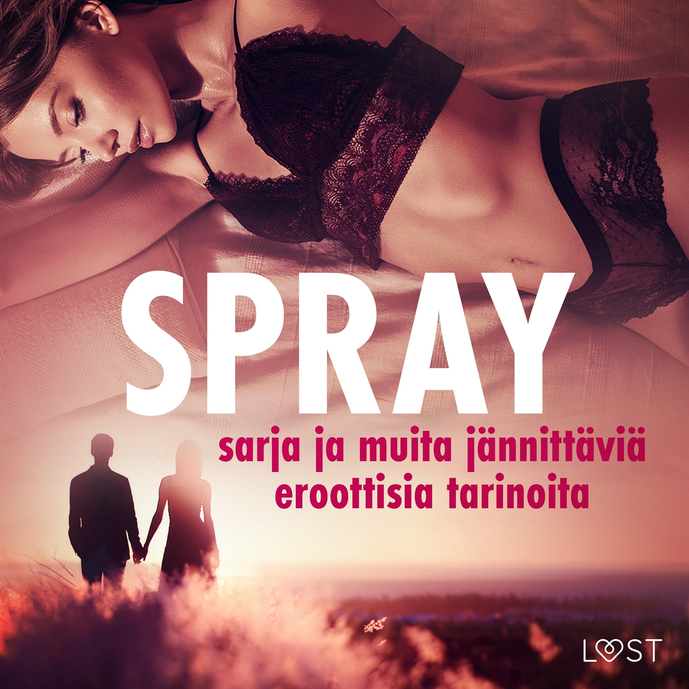 Spray-sarja ja muita jännittäviä eroottisia tarinoita – Ljudbok