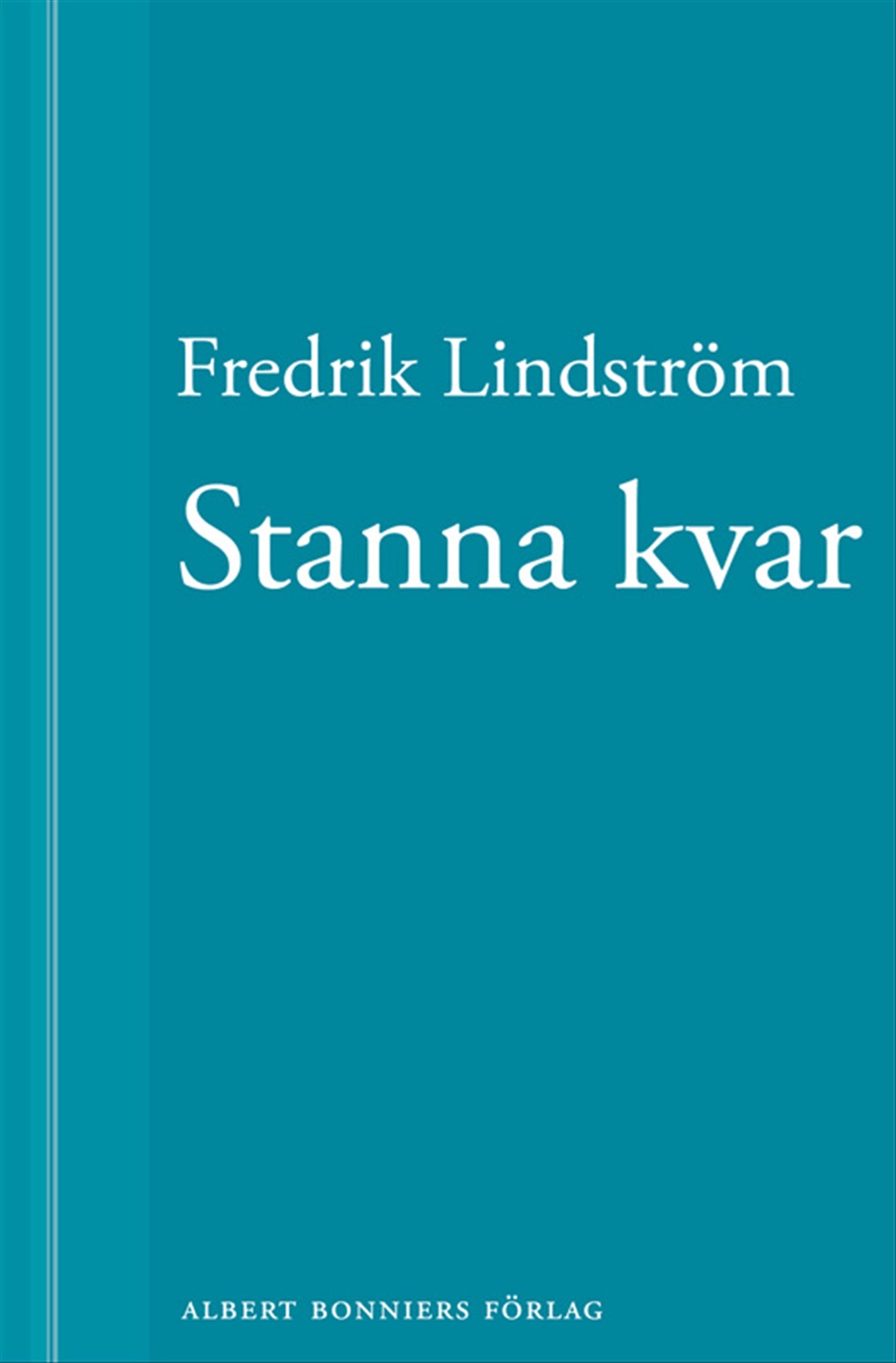 Stanna kvar: En novell ur När börjar det riktiga livet? – E-bok