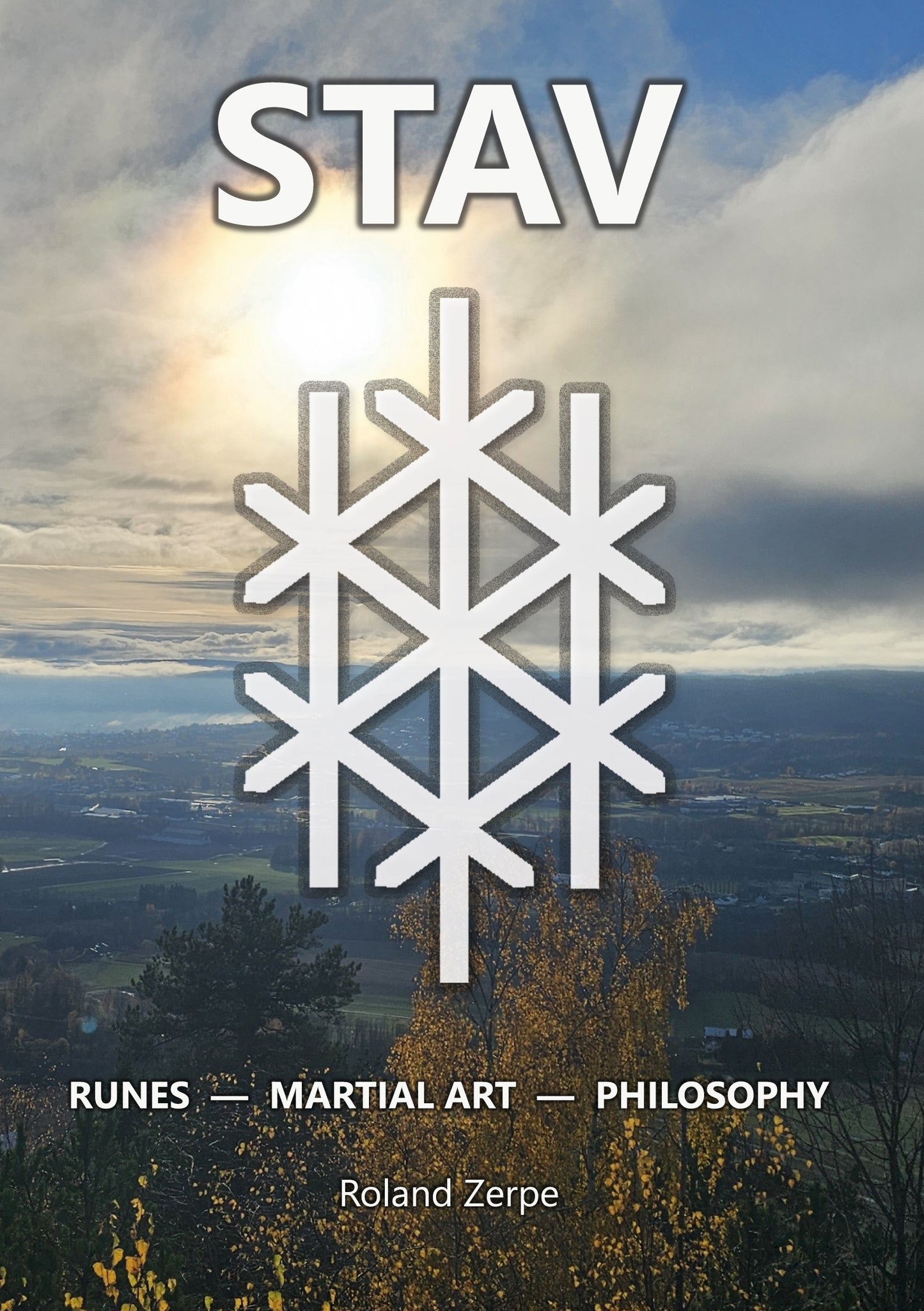 Stav: Runes, Martial Art, Philosophy – E-bok