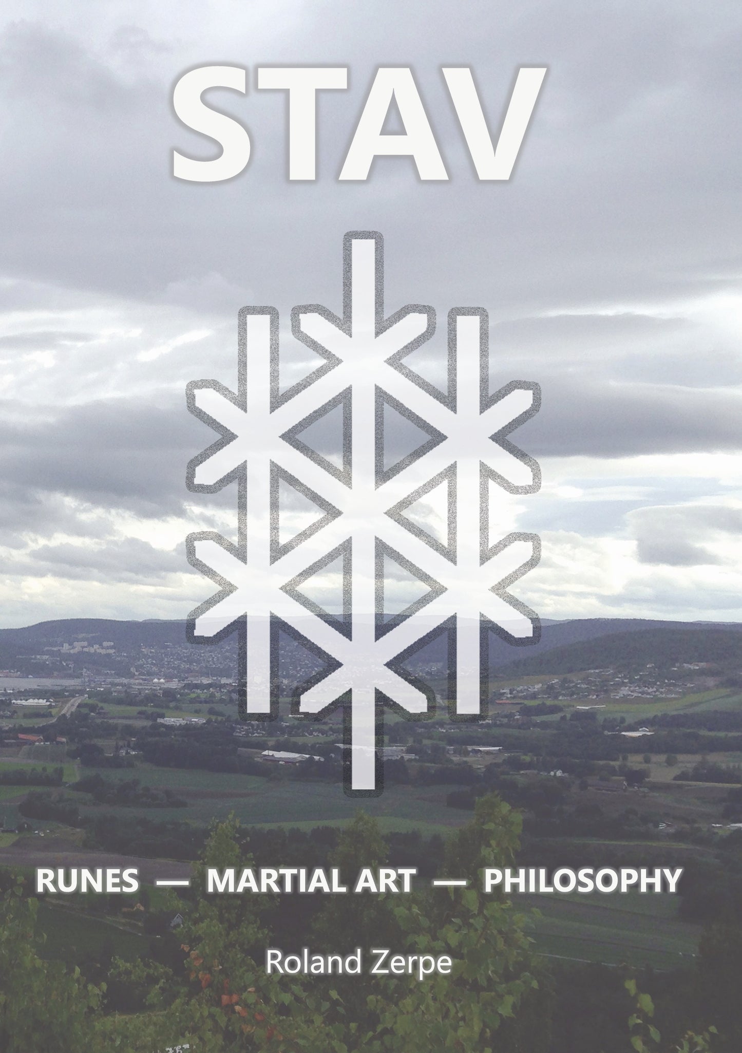 Stav: Runes, Martial Art, Philosophy – E-bok