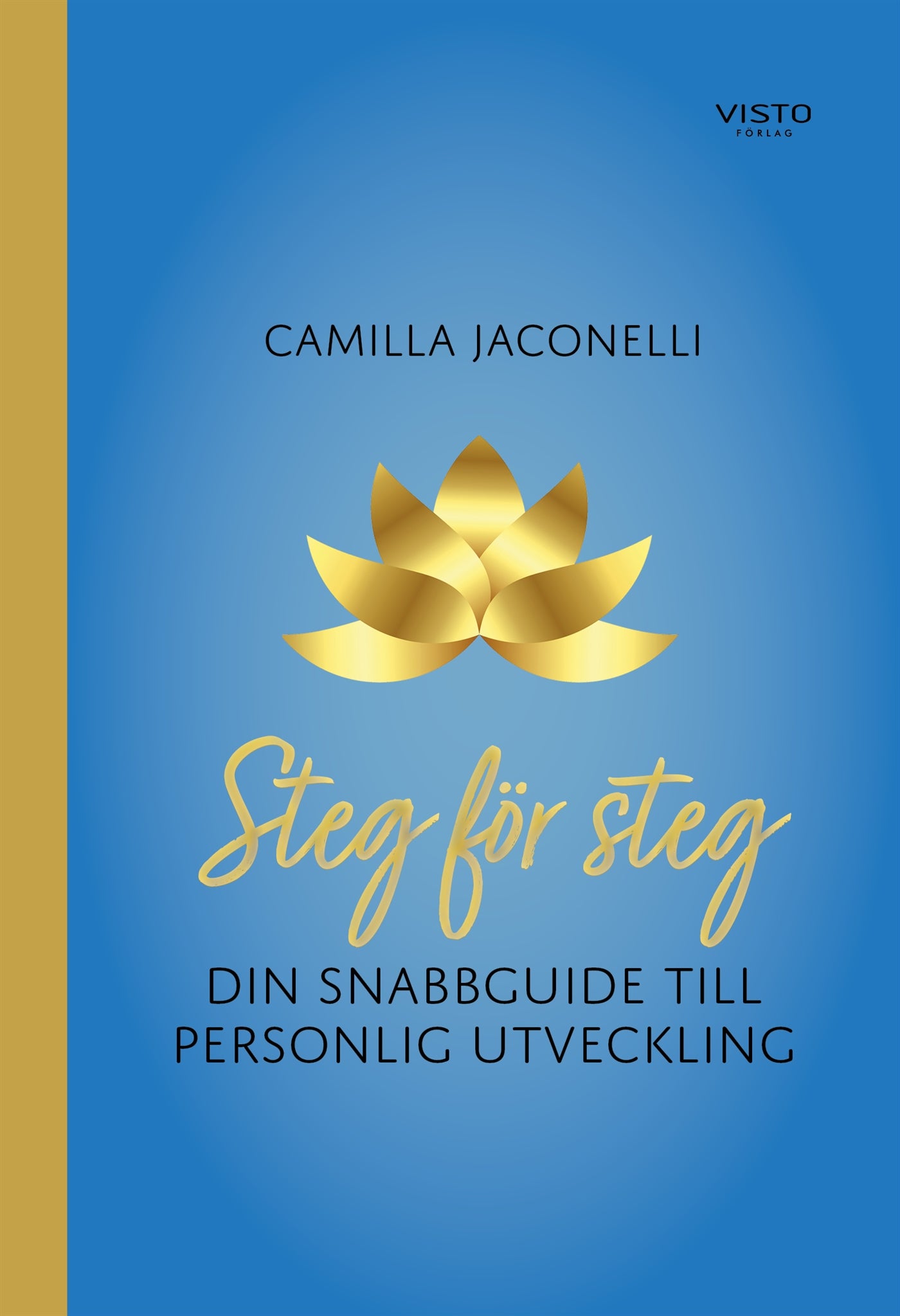 Steg för steg : Din snabbguide till personlig utveckling – E-bok