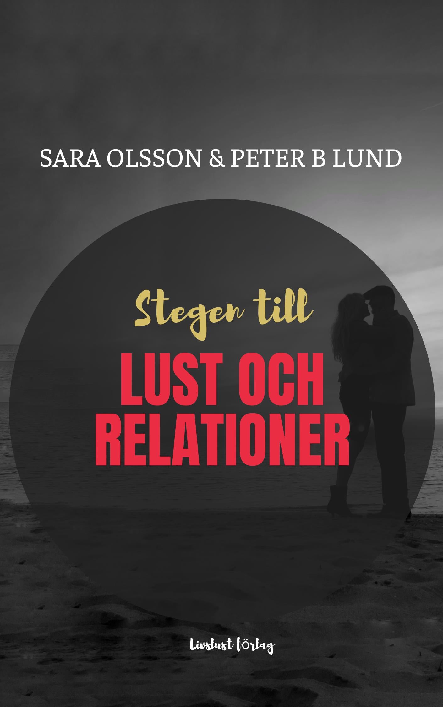 Stegen till lust och relationer – E-bok