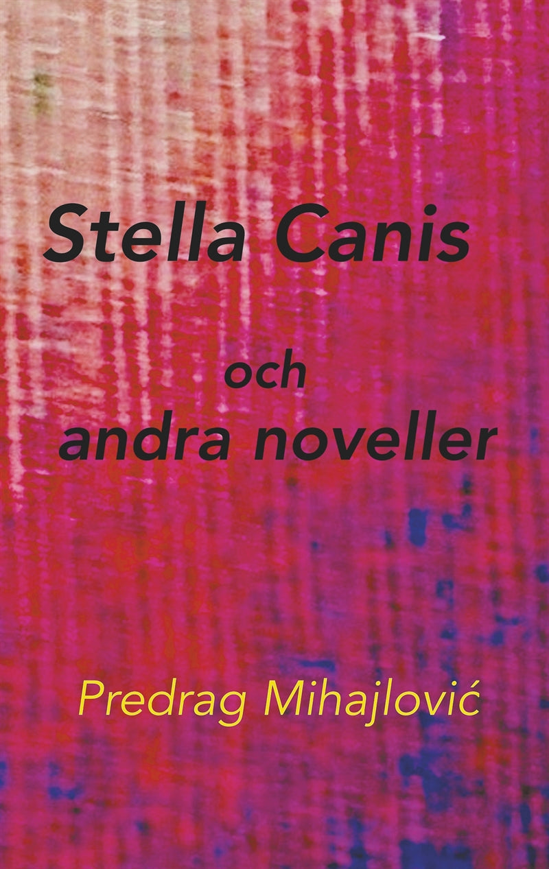Stella Canis och andra noveller – E-bok