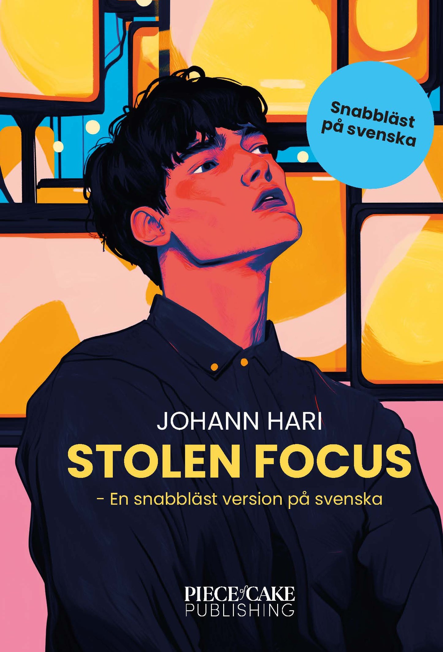 Stolen Focus : En snabbläst version på svenska – E-bok