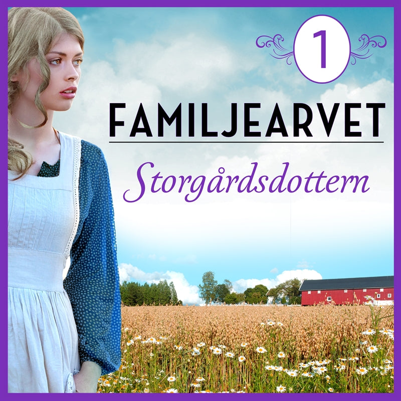 Storgårdsdottern: en släkthistoria – Ljudbok