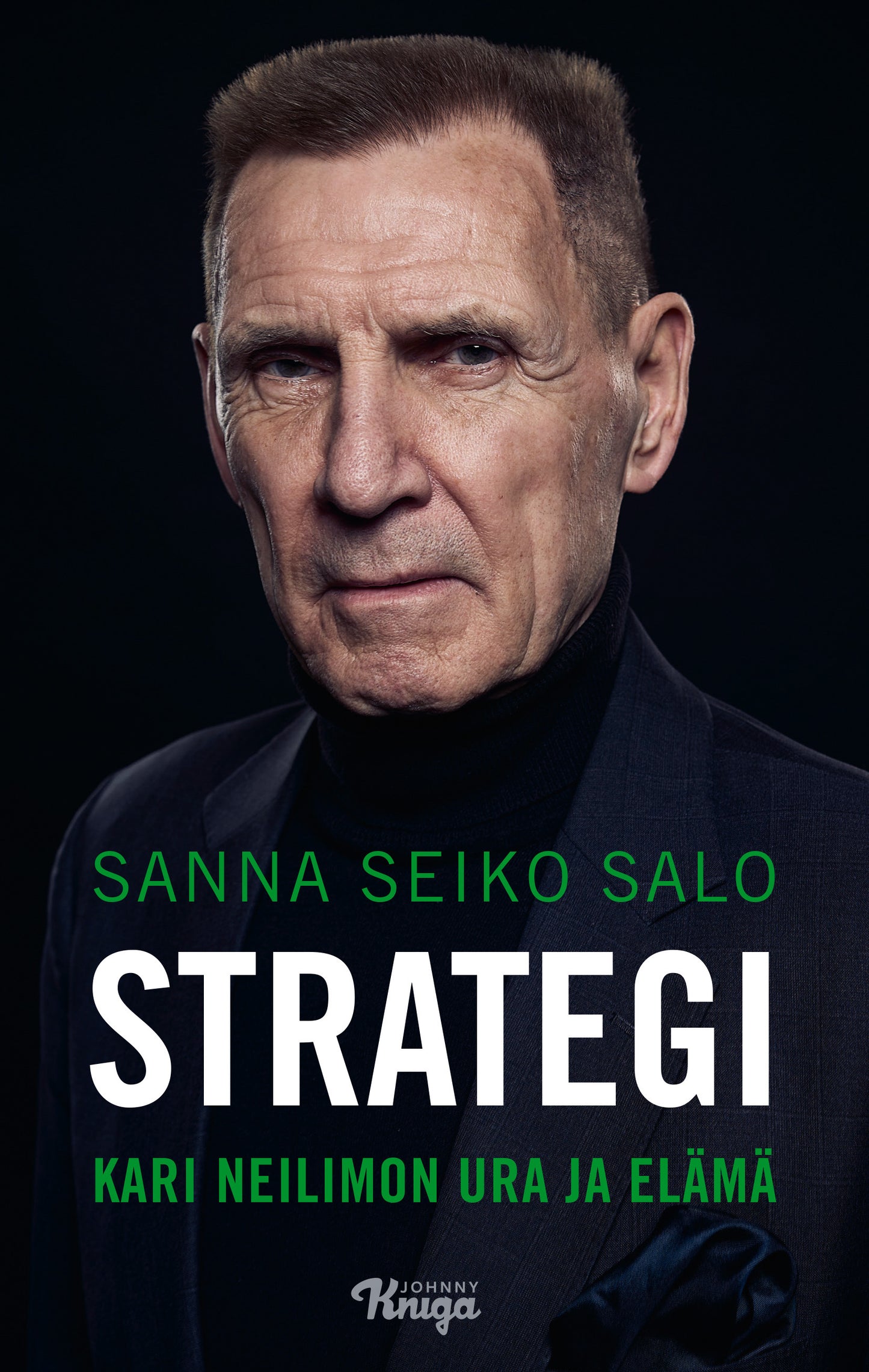 Strategi – Kari Neilimon ura ja elämä – E-bok