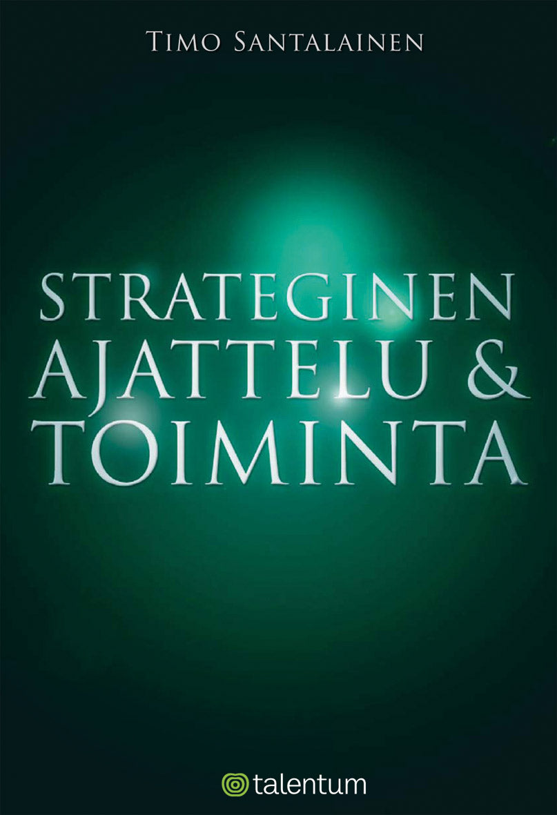 Strateginen ajattelu ja toiminta – E-bok