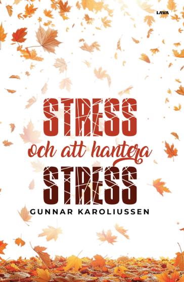 Stress och att hantera stress – E-bok