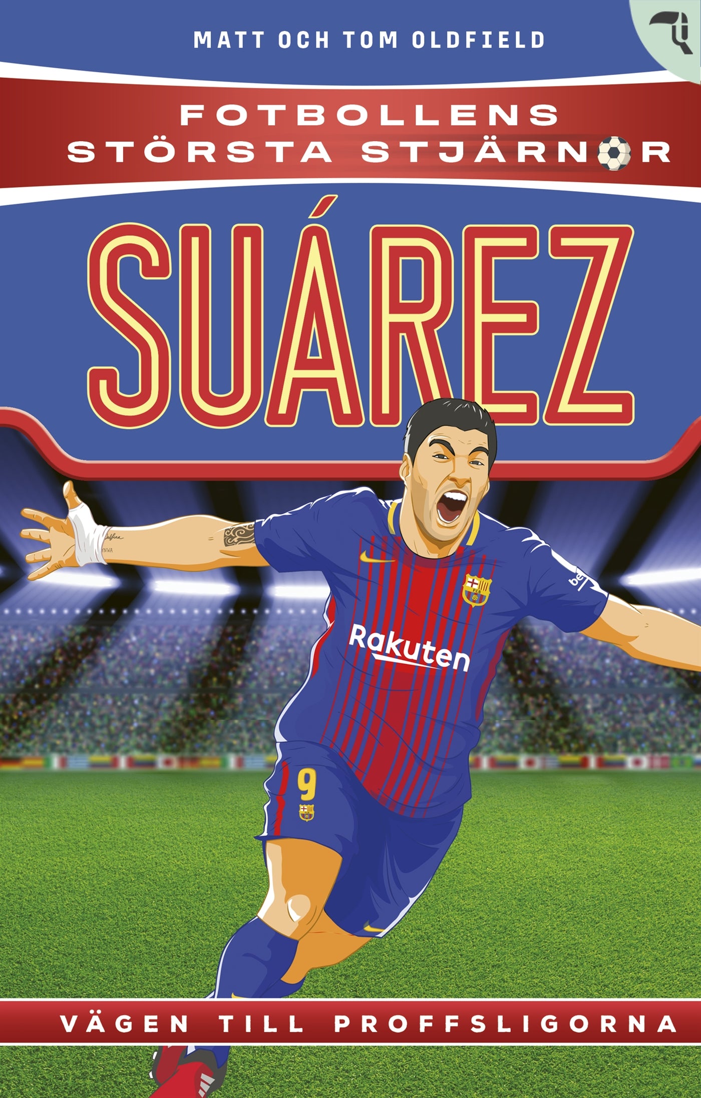 Suarez : vägen till proffsligorna – E-bok