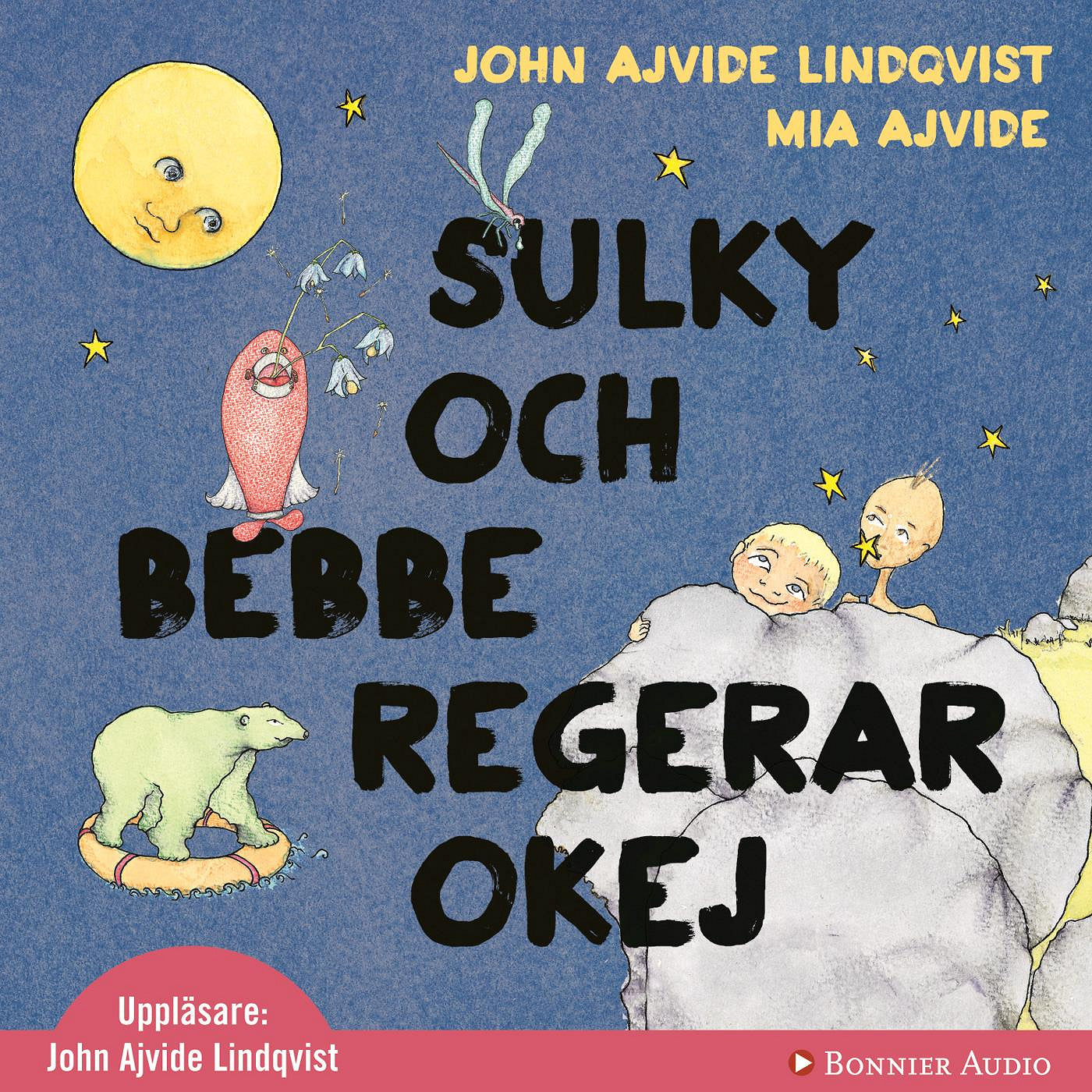Sulky och Bebbe regerar okej – Ljudbok