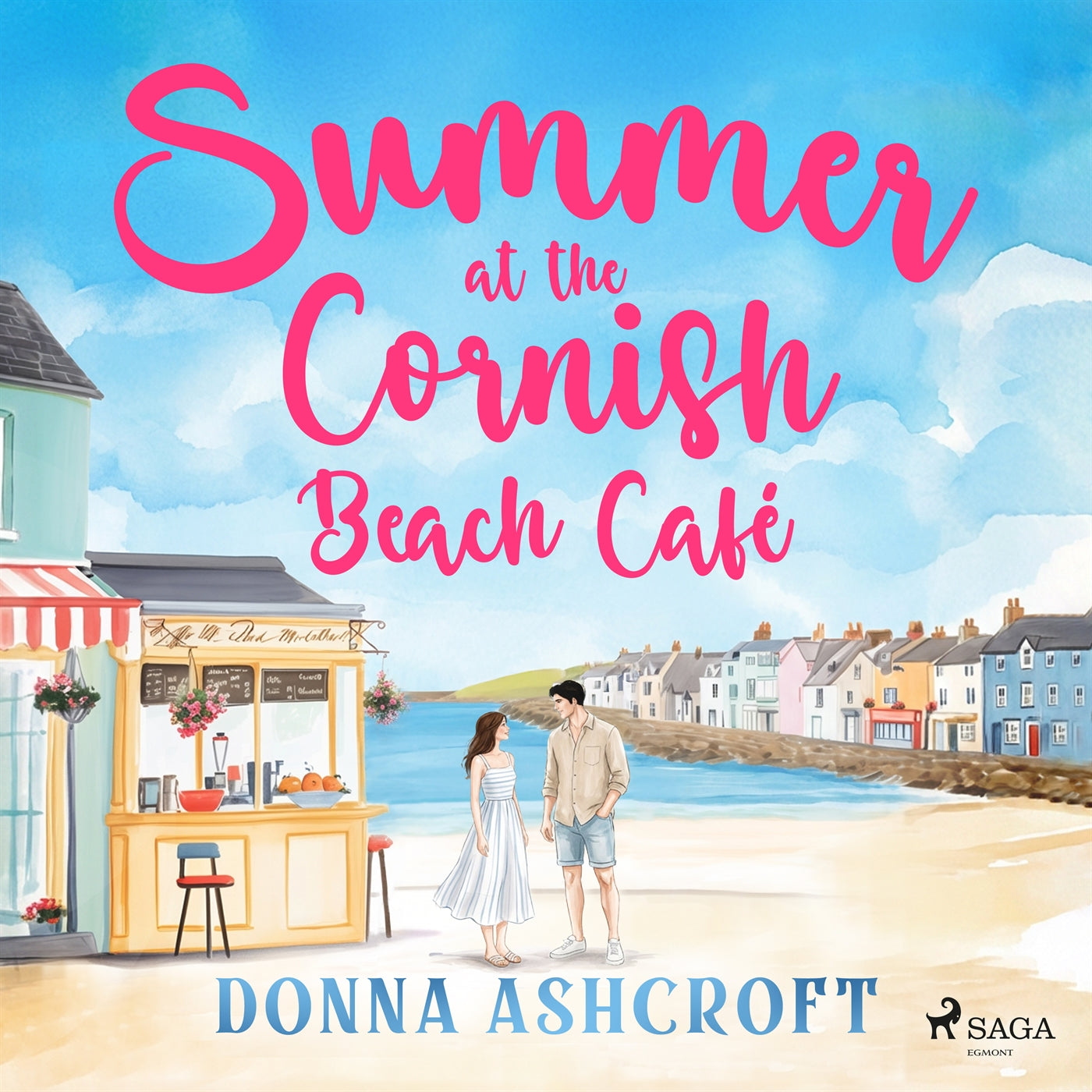 Summer at the Cornish Beach Café: A swoony and uplifting second-chance romance – Ljudbok
