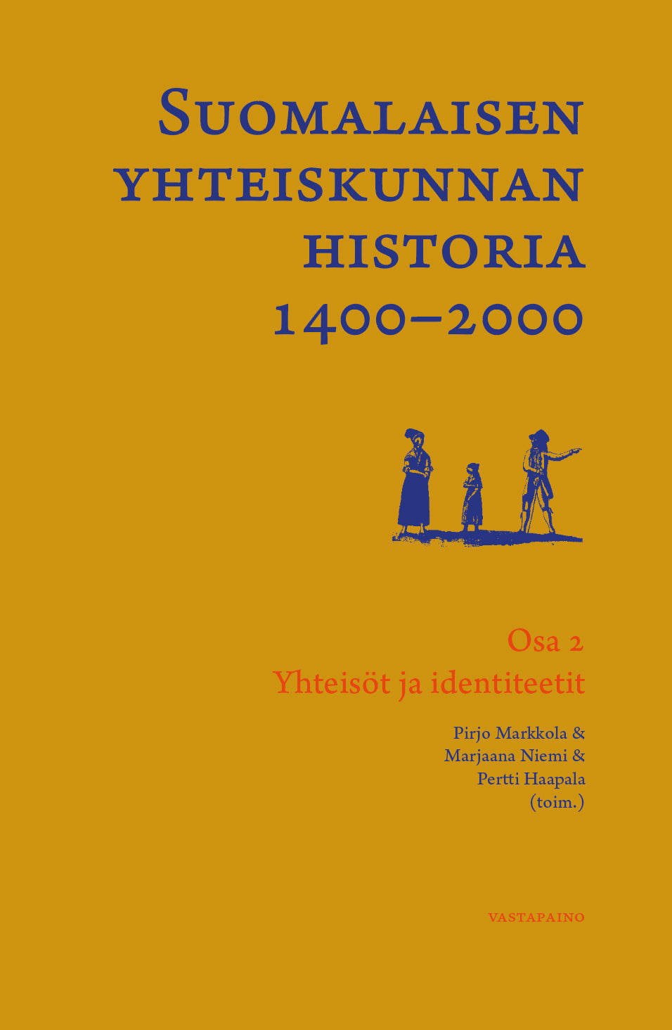 Suomalaisen yhteiskunnan historia 1400-2000 – E-bok