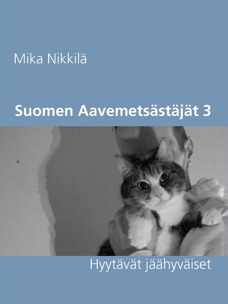 Suomen Aavemetsästäjät 3: Hyytävät jäähyväiset – E-bok