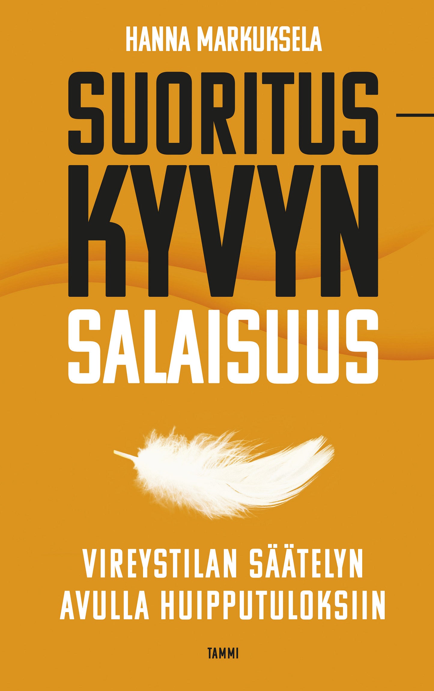 Suorituskyvyn salaisuus – E-bok